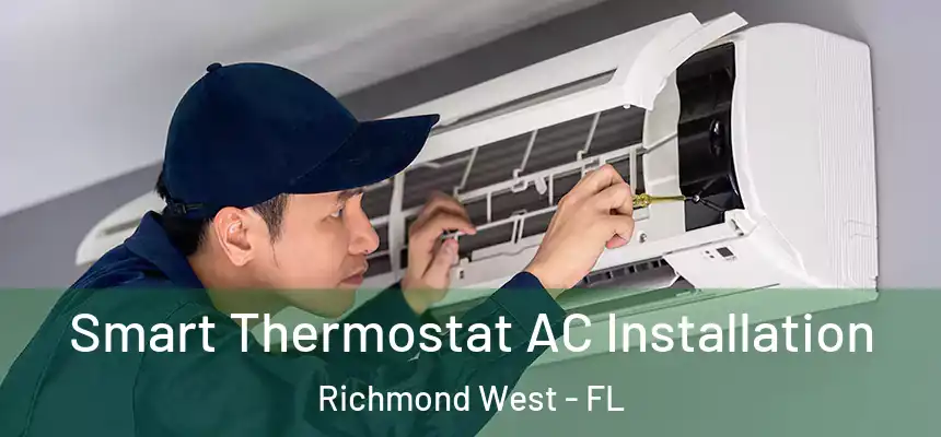 Smart Thermostat AC Installation Richmond West - FL